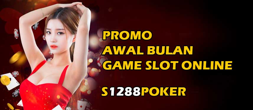 Promo awal bulan game slot online