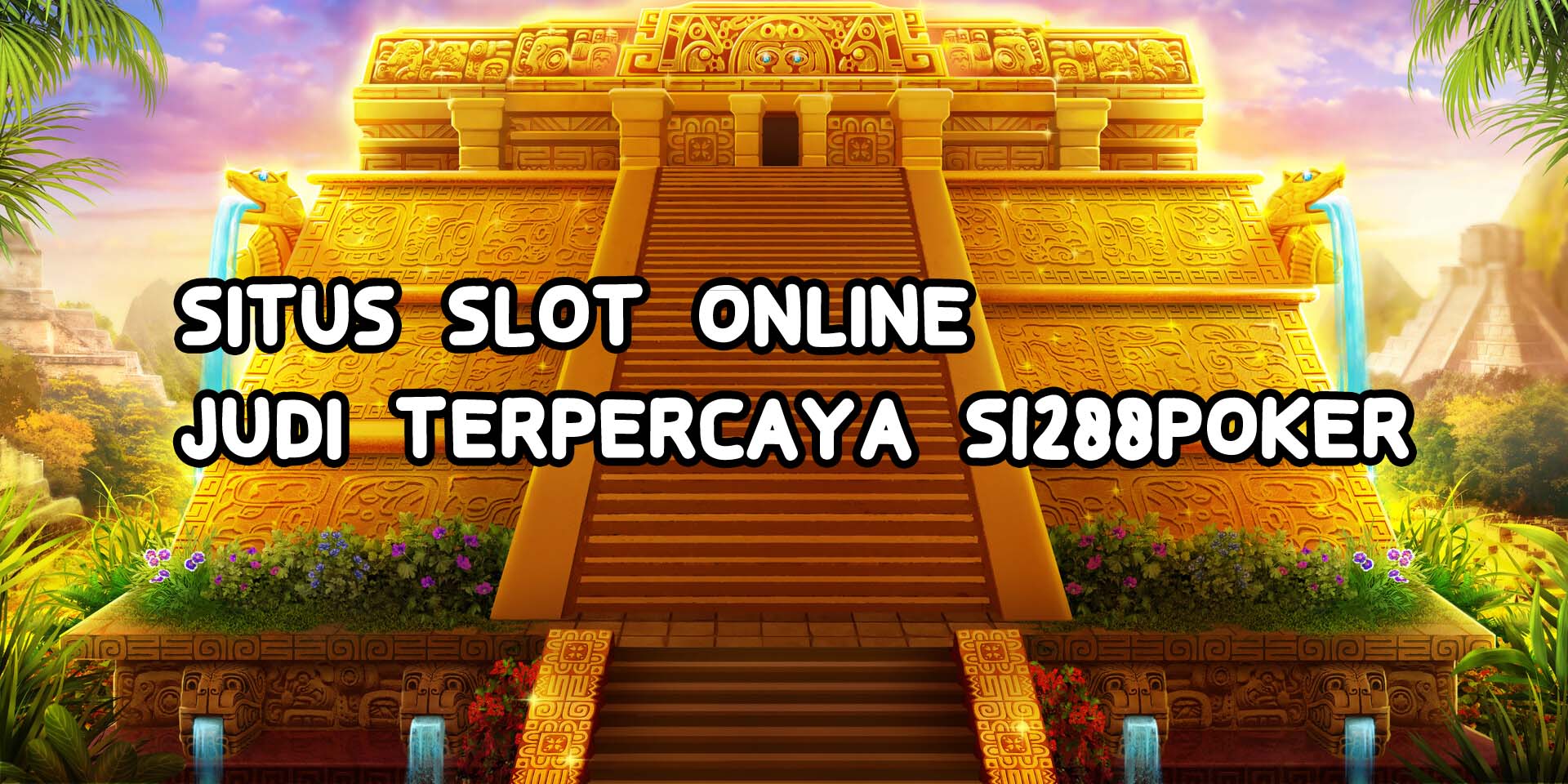 Situs slot online judi terpercaya s1288poker