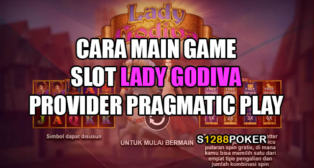 Cara main game slot lady godiva provider pragmatic play