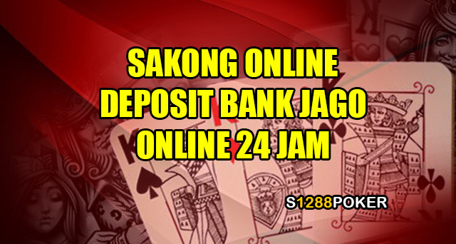 Sakong deposit bank jago online 24 jam