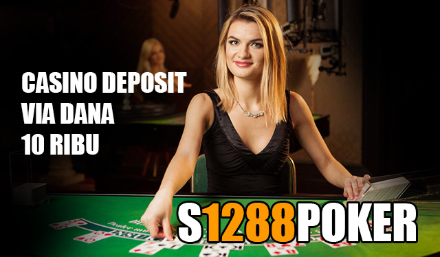 Casino deposit via DANA 10 ribu