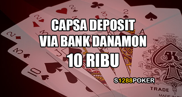 Capsa deposit via bank danamon 10 ribu