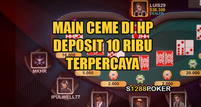 Main ceme di hp deposit 10 ribu terpercaya