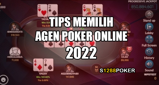 Tips memilih agen poker online 2022