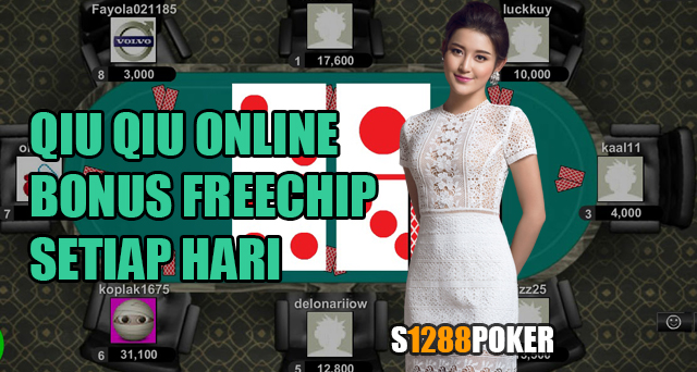 Qiu qiu online bonus freechip setiap hari