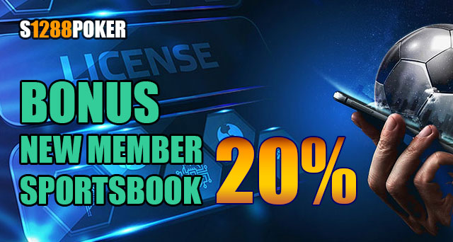 Bonus new member sportsbook 20% di s1288poker