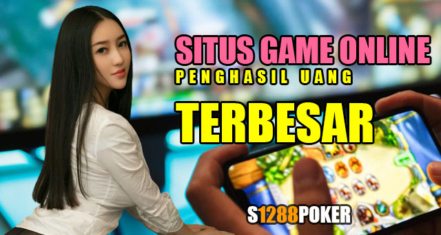 Situs game online penghasil uang terbesar