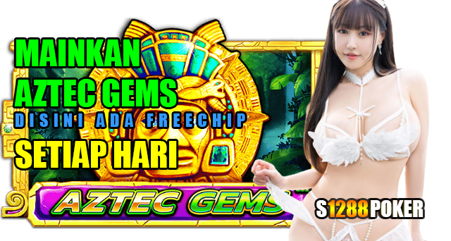 Slot aztec gems freechip setiap hari