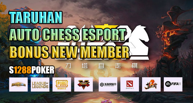 Taruhan auto chess esport bonus new member