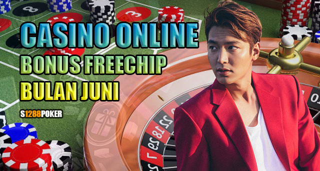 Casino online bonus freechip bulan juni