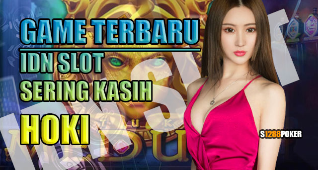 Game terbaru idn slot sering kasih hoki