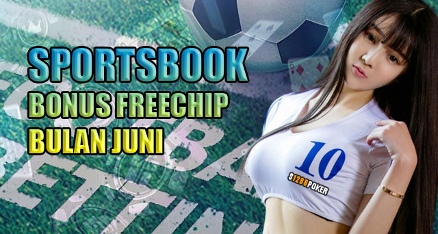 Sportsbook bonus freechip bulan juni