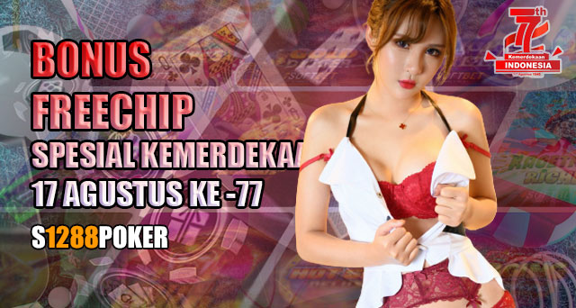 Bonus freechip spesial kemerdekaan 17 agustus yang ke 77