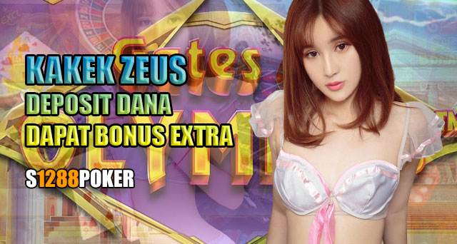 Kakek zeus deposit dana dapat bonus extra