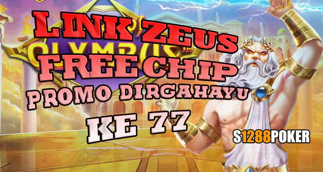 Link zeus freechip promo dirgahayu ke 77