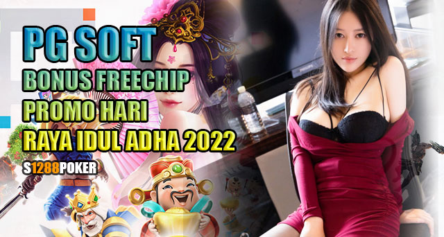 PG Soft bonus freechip promo hari raya idul adha 2022