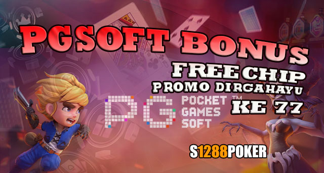 PGsoft bonus freechip promo dirgahayu ke 77