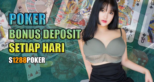 Poker bonus deposit setiap hari