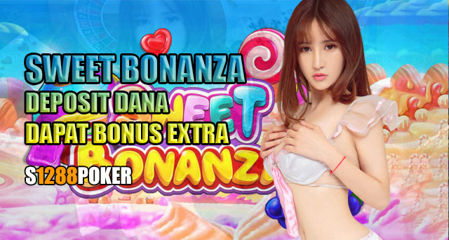 Sweet bonanza deposit dana dapat bonus extra