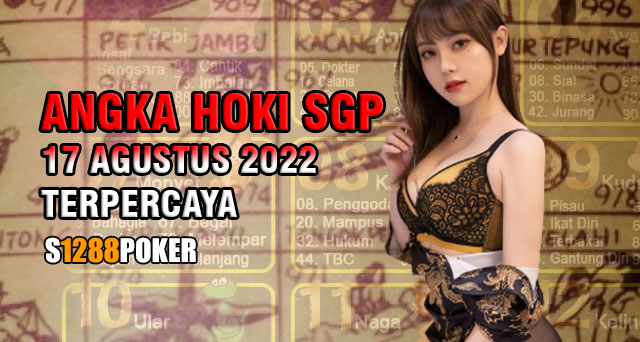 Angka hoki SGP rabu 17 agustus 2022 terpercaya