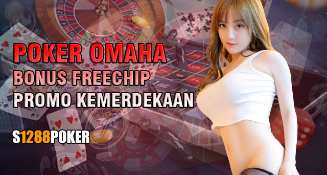 Poker omaha bonus freechip promo kemerdekaan