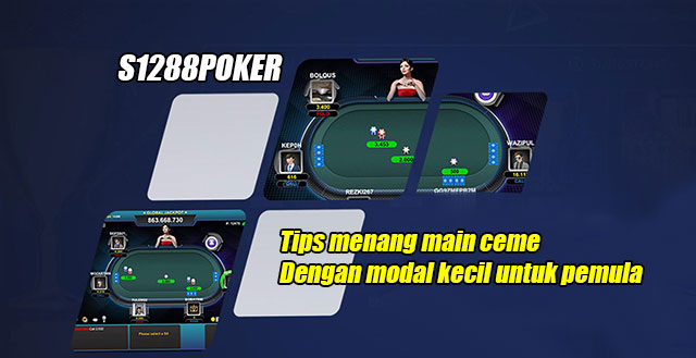 Tips menang main ceme dengan modal kecil untuk pemula