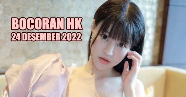 Bocoran HK 24 desember 2022 terbaik