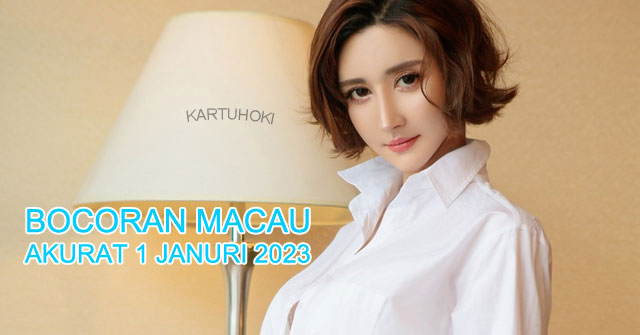 Bocoran macau 1 januri 2023 akurat hari ini