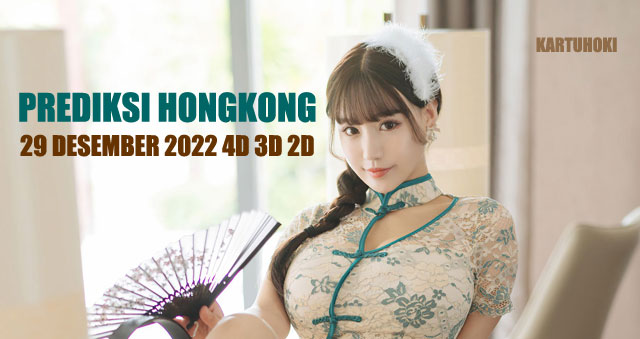 Prediksi HK 29 desember 2022 4D 3D 2D