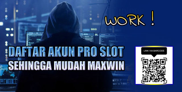 Daftar akun pro slot sehingga mudah maxwin