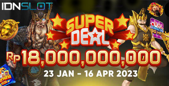 Idnslot super deal bulan februari sampai april