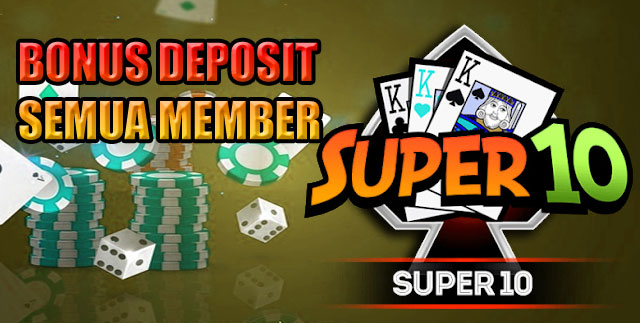 Poker super10 bonus deposit semua member