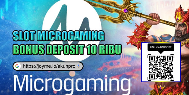 Slot Microgaming Bonus Deposit 10 Ribu