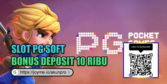 Slot PG SOFT Bonus Deposit 10 Ribu