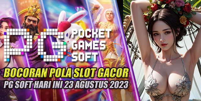 Bocoran Pola Slot Gacor PG Soft Hari Ini 23 Agustus 2023