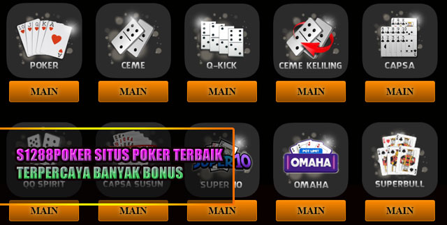 S1288poker Situs Poker Terbaik Terpercaya Banyak Bonus