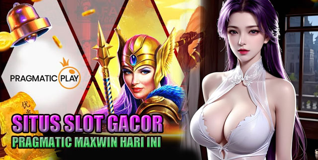 Situs Slot Gacor Pragmatic Maxwin Terbaik Hari ini