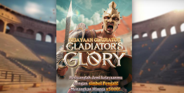 Demo Slot Gladiator’s Glory PG Soft Tanpa Daftar