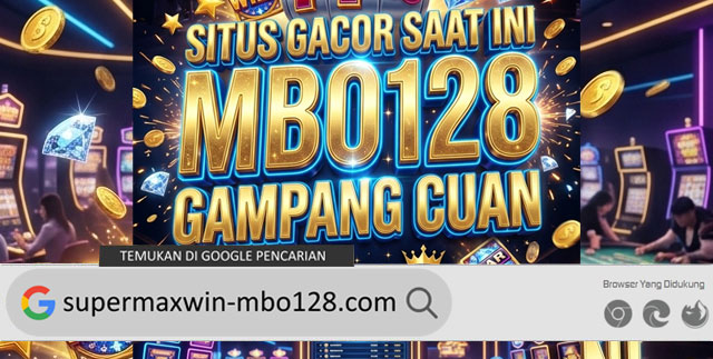 Situs Gacor Saat Ini MBO128 Gampang Cuan